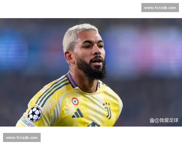 尤文 4000 万欧标价道格拉斯 - 路易斯 曼城利兹联等多队竞逐租借 + 买断方案